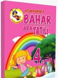 Atom Karınca Yayınları Atom Karınca 4. Sınıf Bahar Ara Tatili Kitabı - Atom Karınca Yayınları