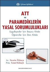 ATT ve Paramediklerin Yasal Sorumlulukları - Türkmen Kitabevi