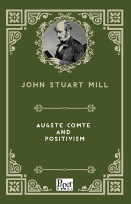 Auguste Comte and Positivism - 1