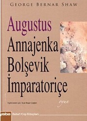 Augustus Annajenka - Bolşevik İmparatoriçe - Yaba Yayınları