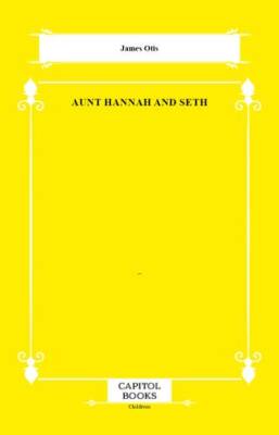 Aunt Hannah and Seth - 1