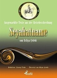 Ausgewaehlte Texte Aus Der Reisebeschreibung Seyahatname Von Evliya Çelebi - Profil Kitap