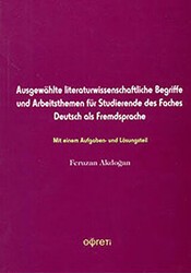 Ausgewahlt Literaturwissenschaftliche Begriffe und Arbeitsthemen für Studierende des Faches Deutsc als Fredsprache - Pegem Akademi Yayıncılık