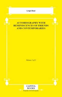 Autobiography With Reminiscences of Friends and Contemporaries - 1