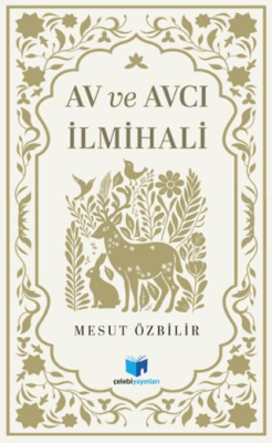 Av ve Avcılık İlmihali - 1