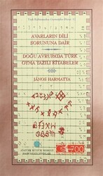 Avarların Dili Sorununa Dair Doğu Avrupa`da Türk Oyma Yazılı Kitabeler - Atatürk Kültür Merkezi Yayınları