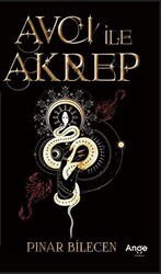 Avcı İle Akrep - Ange Yayınları