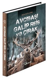 Avcıbaşı Galip Reis ve Çırak - Caretta Yayıncılık