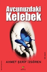 Avcunuzdaki Kelebek - ELMA Yayınevi