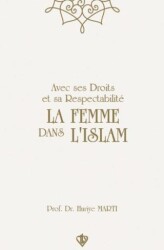 Avec Ses Droits Et Sa Respectabilite La Femme Dans Lıslam - Türkiye Diyanet Vakfı Yayınları