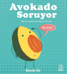 Avokado Soruyor - İthaki Çocuk Yayınları