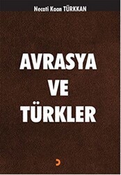 Avrasya ve Türkler - Cinius Yayınları