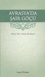 Avrasya’da Şair Göçü - Kurgan Edebiyat