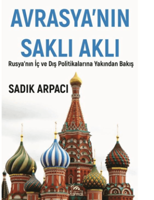 Avrasya`nın Saklı Aklı - 1