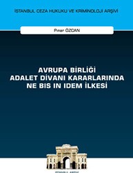 Avrupa Birliği Adalet Divanı Kararlarında Ne Bis in Idem İlkesi - On İki Levha Yayınları