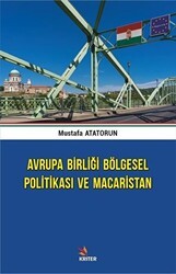 Avrupa Birliği Bölgesel Politikası ve Macaristan - Kriter Yayınları