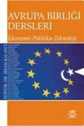 Avrupa Birliği Dersleri Ekonomi - Politika - Teknoloji - Nobel Akademik Yayıncılık