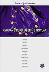Avrupa Birliği Üzerine Notlar - Nobel Akademik Yayıncılık