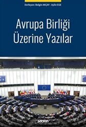 Avrupa Birliği Üzerine Yazılar - Seçkin Yayıncılık