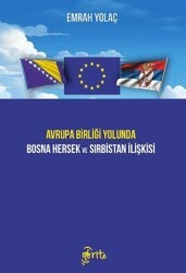 Avrupa Birliği Yolunda Bosna Hersek ve Sırbistan İlişkisi - Otorite Yayınları