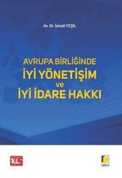 Avrupa Birliğinde İyi Yönetişim ve İyi İdare Hakkı - Adalet Yayınevi