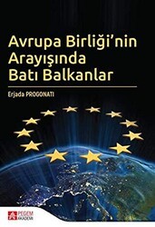 Avrupa Birliği’nin Arayışında Batı Balkanlar - Pegem Akademi Yayıncılık