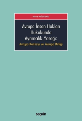 Avrupa İnsan Hakları Hukukunda Ayrımcılık Yasağı - 1