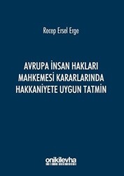Avrupa İnsan Hakları Mahkemesi Kararlarında Hakkaniyete Uygun Tatmin - On İki Levha Yayınları