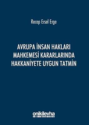 Avrupa İnsan Hakları Mahkemesi Kararlarında Hakkaniyete Uygun Tatmin - 1