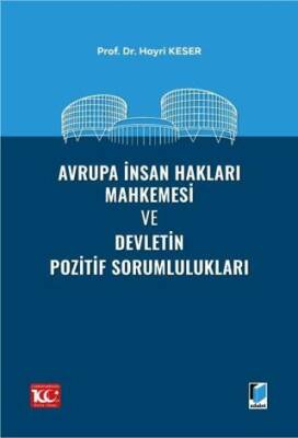 Avrupa İnsan Hakları Mahkemesi ve Devletin Pozitif Sorumlulukları - 1