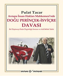Avrupa İnsan Hakları Mahkemesi’nde Doğu Perinçek - İsviçre Davası - Kaynak Yayınları