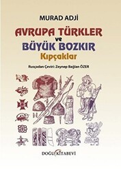 Avrupa Türkler ve Büyük Bozkır Kıpçaklar - Doğu Kitabevi