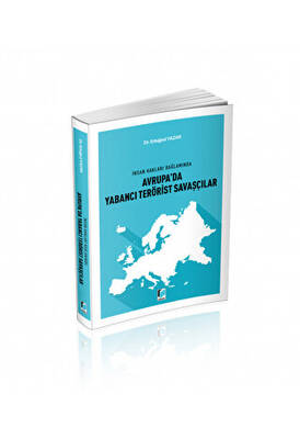 Avrupa`da Yabancı Terörist Savaşçılar - 1