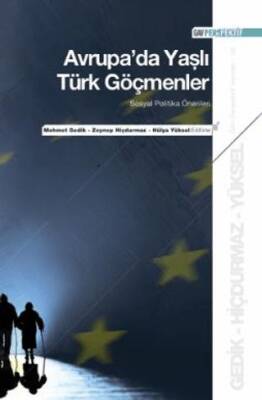 Avrupa’da Yaşlı Türk Göçmenler - 1