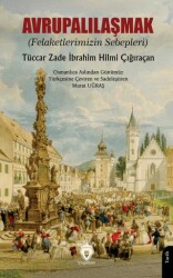 Avrupalılaşmak Felaketlerimizin Sebepleri - Dorlion Yayınları