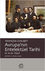Avrupa’nın Entelektüel Tarihi 19. ve 20. Yüzyıl - İletişim Yayınevi
