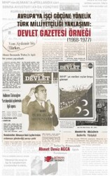 Avrupa’ya İşçi Göçüne Yönelik Türk Milliyetçiliği Yaklaşımı: Devlet Gazetesi Örneği 1968-1977 - Berikan Yayınevi