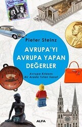Avrupayı Avrupa Yapan Değerler - Alfa Yayınları