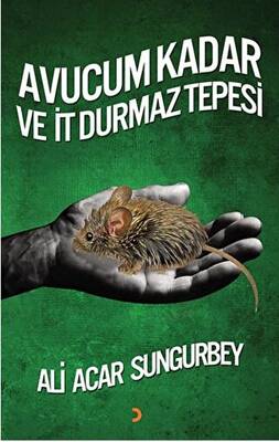 Avucum Kadar ve İt Durmaz Tepesi - 1