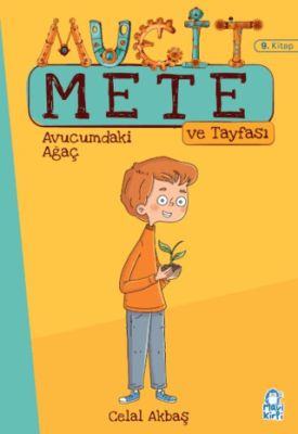 Avucumdaki Ağaç - Mucit Mete Ve Tayfası - 3. Sınıf Hikaye Seti 9. Kitap - 1