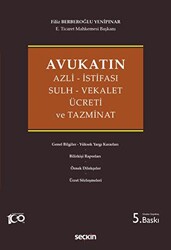 Avukatın Azli - İstifası - Sulh - Vekalet Ücreti ve Tazminat - 1