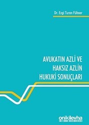Avukatın Azli ve Haksız Azlin Hukuki Sonuçları - On İki Levha Yayınları