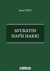 Avukatın Hapis Hakkı - On İki Levha Yayınları