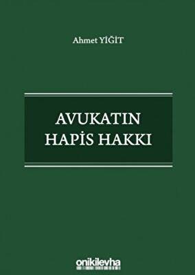 Avukatın Hapis Hakkı - 1