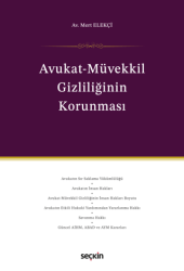 Avukat–Müvekkil Gizliliğinin Korunması - Seçkin Yayıncılık