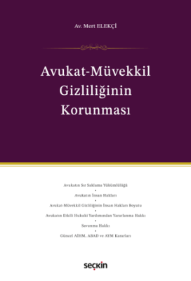 Avukat–Müvekkil Gizliliğinin Korunması - 1
