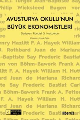 Avusturya Okulu’nun Büyük Ekonomistleri - 1
