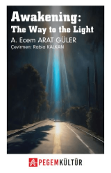 Awakening: The Way to the Light - Pegem Akademi Yayıncılık