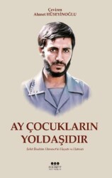 Ay Çocukların Yoldaşıdır - Ehlibeyt Yayıncılık