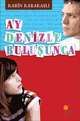 Ay Denizle Buluşunca - Günışığı Kitaplığı